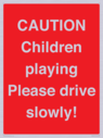 caution-children-playing-please-drive-slowly~
